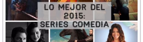 Lo mejor de 2015: Comedias