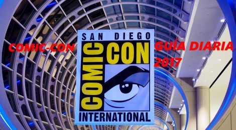 Comic-Con 2017: Paneles diarios