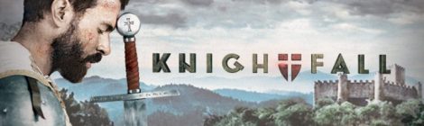 Knightfall: sinopsis, promo y fecha de estreno