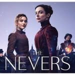 The Nevers: tráiler oficial, póster, reparto y sinopsis de los episodios