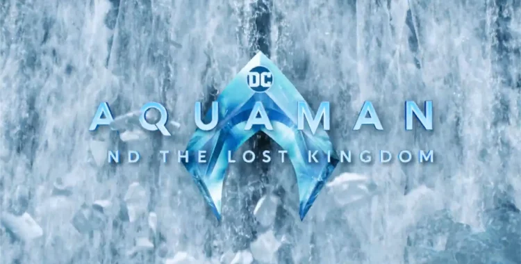 Aquaman and the Lost Kingdom: tráiler oficial