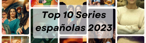 Lo Mejor de 2023: top 10 de series españolas