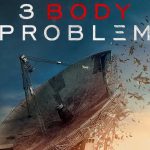 3 Body Problem: tráiler final